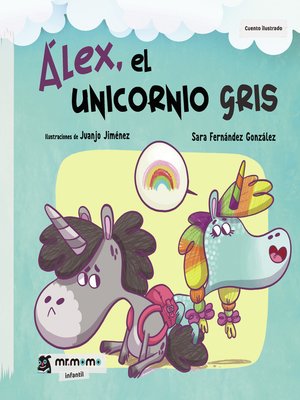 cover image of Álex, el unicornio gris